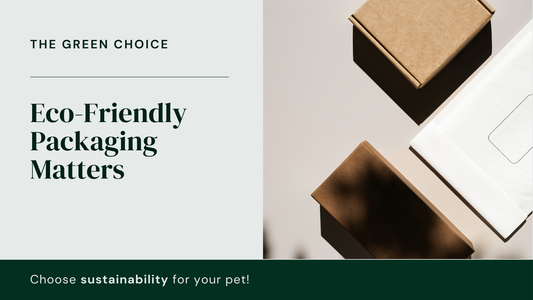 The Importance of Eco-Friendly Packaging for Dog Products